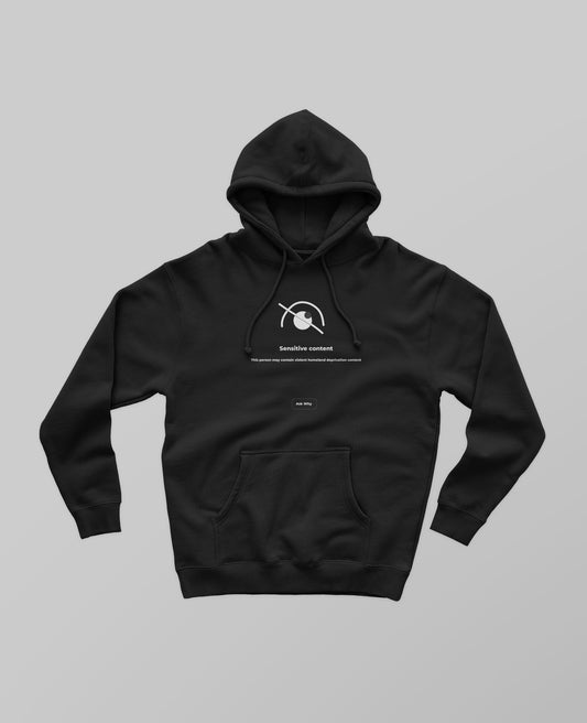 Sensitive Content Hoodie