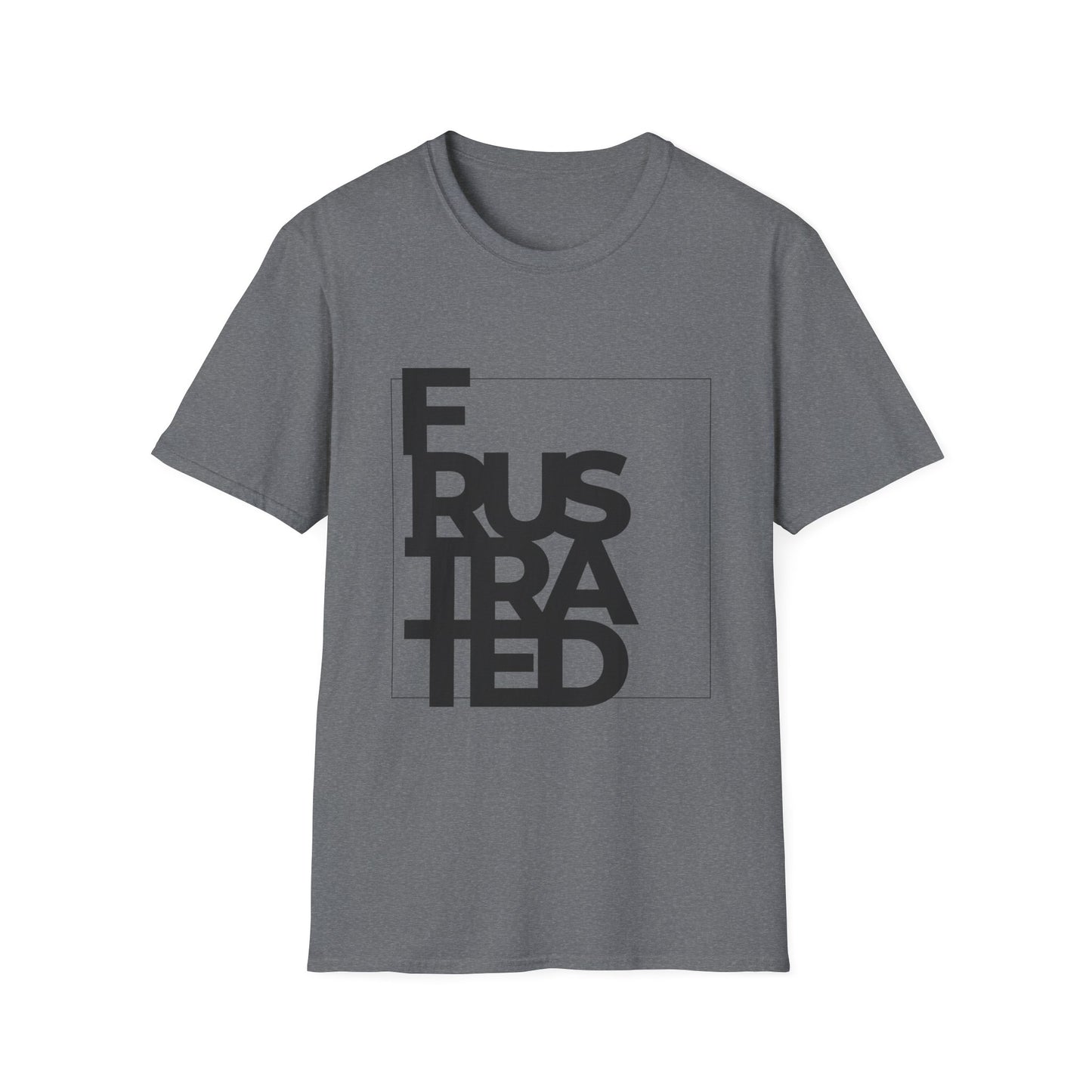 Frustrated T-Shirt