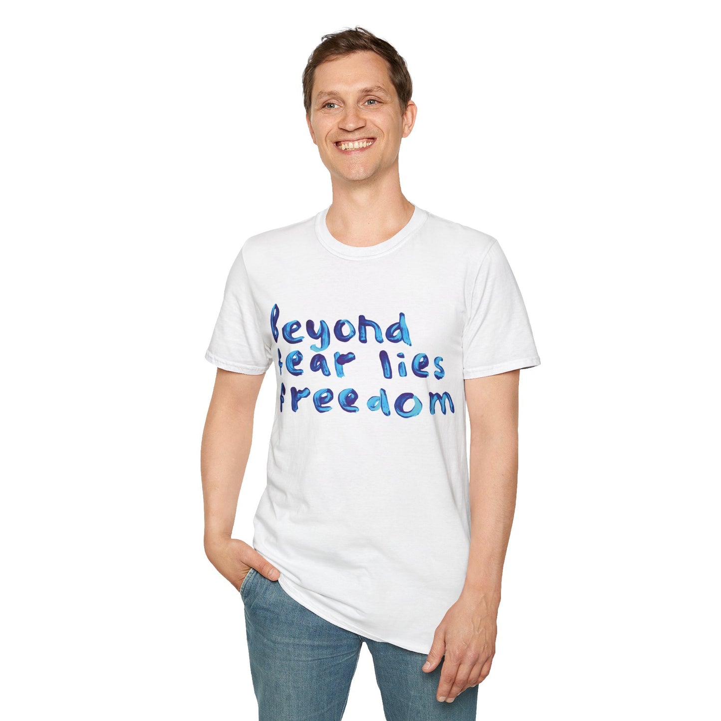 Beyond Fear Lies Freedom T-Shirt