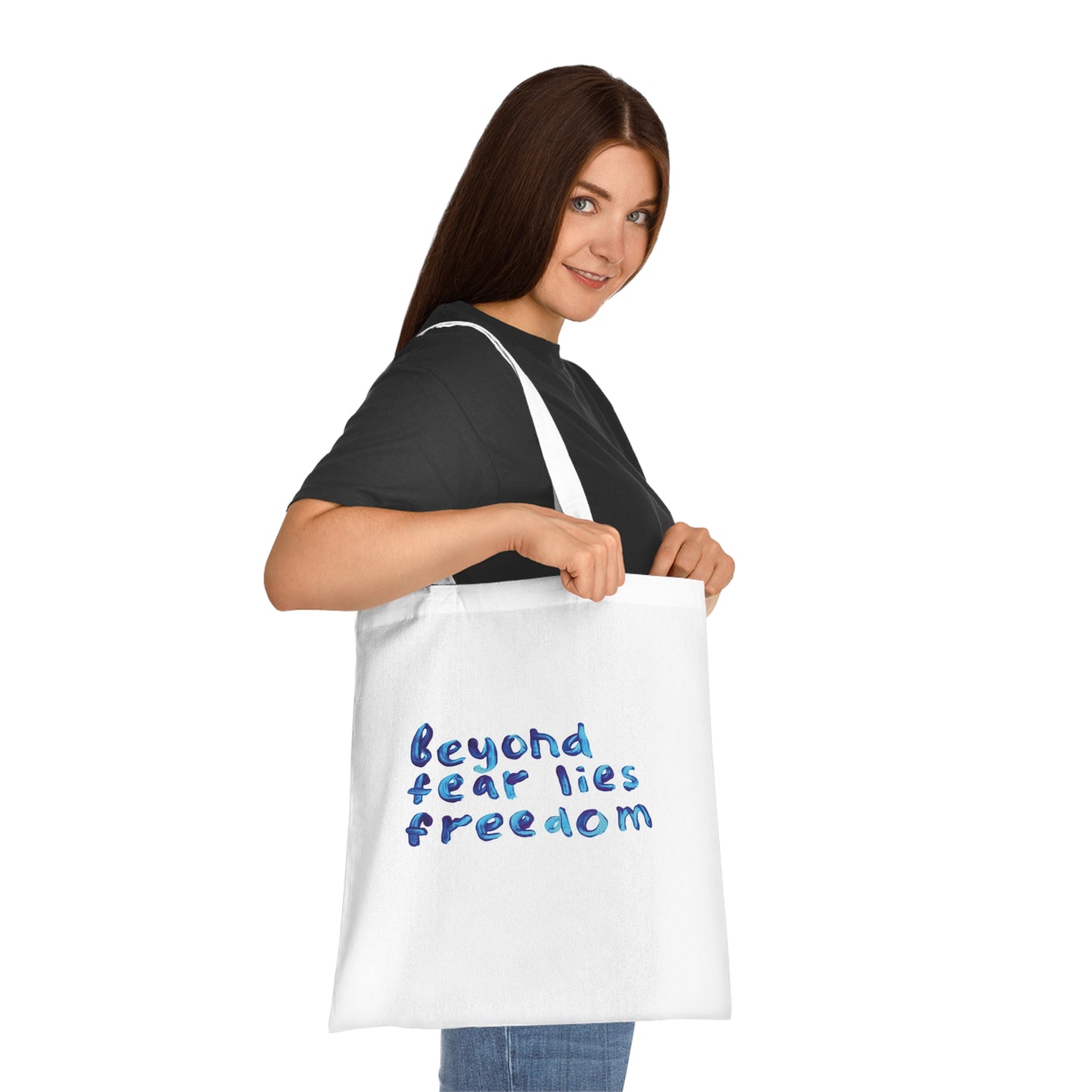 Beyong Fear Lies Freedom Tote