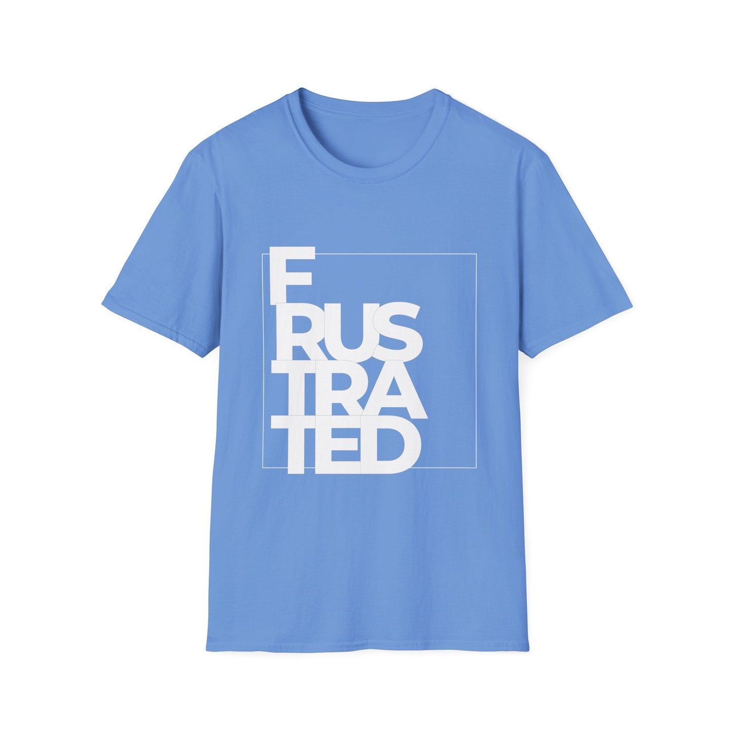 Frustrated T-Shirt