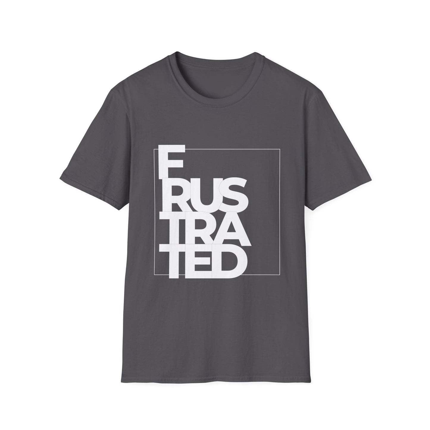 Frustrated T-Shirt
