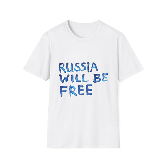 Russia will be Free T-shirt
