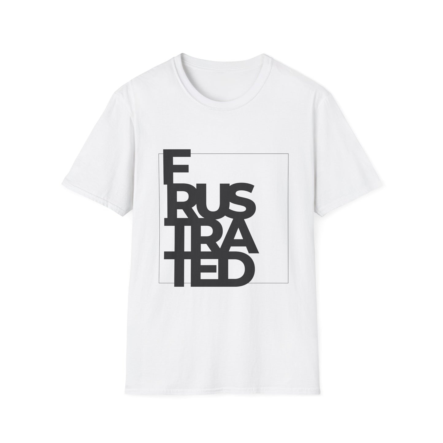 Frustrated T-Shirt